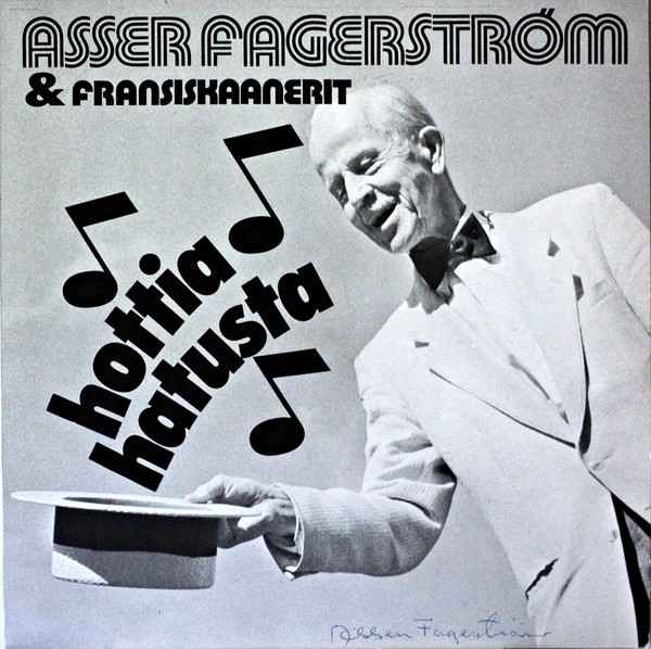 Fagerström, Asser & Fransiskaanerit : Hottia hatusta (LP)