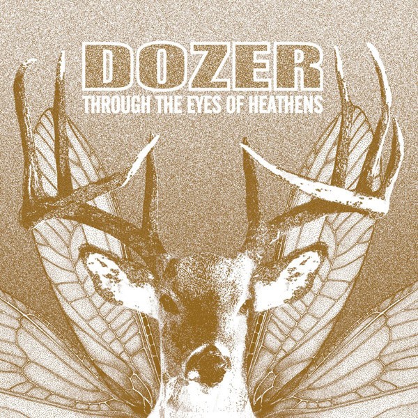 Dozer : Through the Eyes of Heathens (LP)