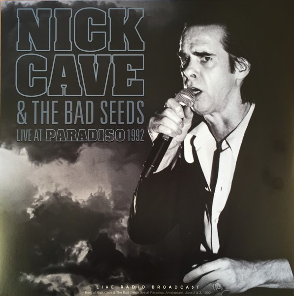 Cave, Nick & the Bad Seeds : Live at Paradiso 1992 (CD)