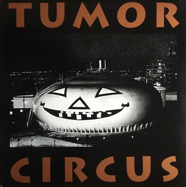 Tumor Circus : Tumor Circus (LP)