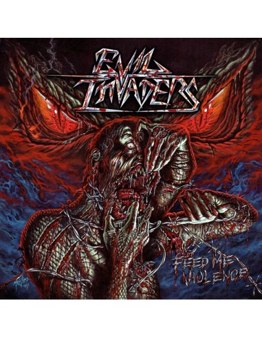 Evil Invaders : Feed Me Violence (LP)