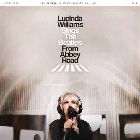 Williams, Lucinda : Lucinda Williams Sings The Beatles At Abbey Road (CD)