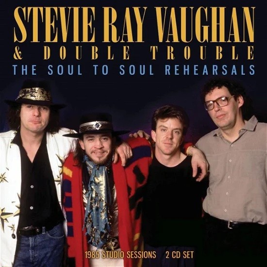 Vaughan, Stevie Ray : The Soul to Soul Rehearsals (2-CD)