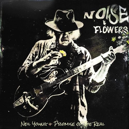 Young, Neil & The Promise Of The Real : Noise & Flowers (2-LP)