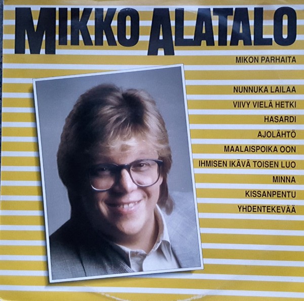Alatalo, Mikko : Mikon parhaita (LP)
