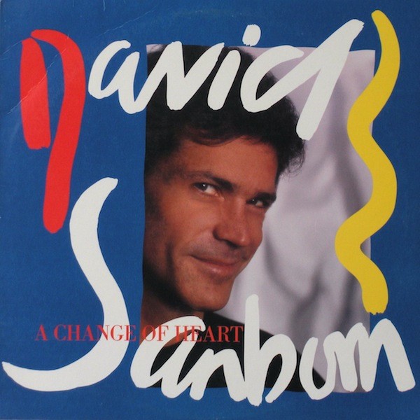 Sanborn, David : A Change of Heart (LP)