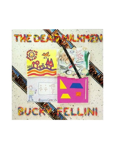 Dead Milkmen : Bucky Fellini (LP)