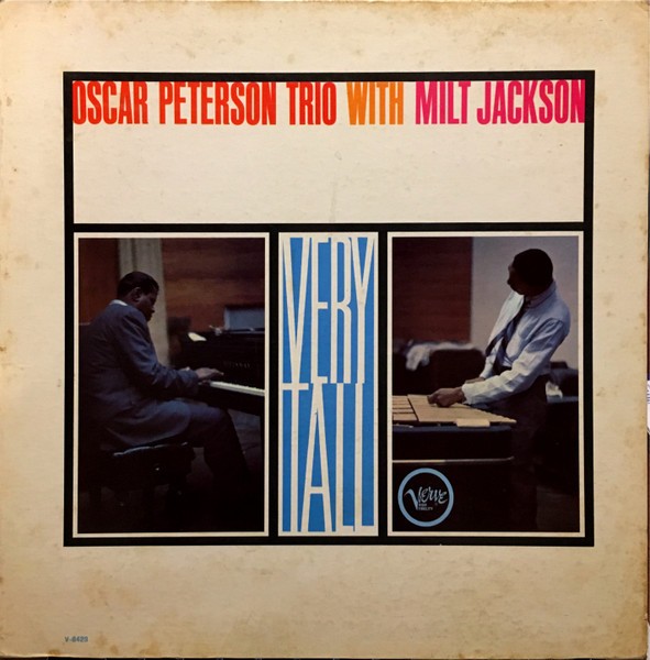 Peterson, Oscar Trio with Milt Jackson : Very Tall (LP)