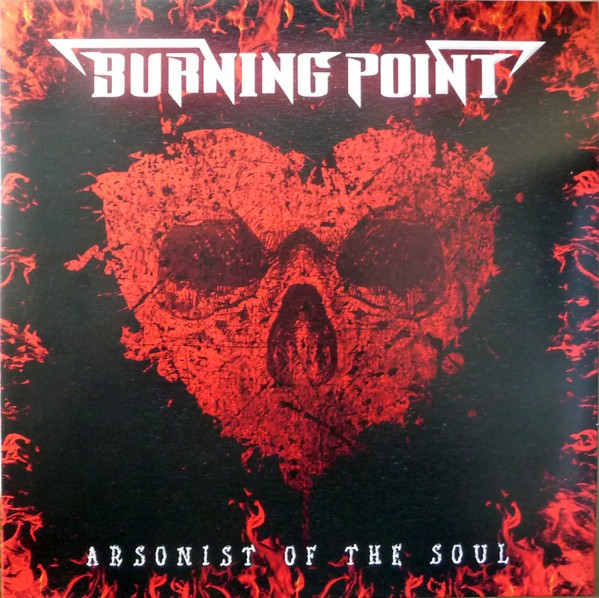 Burning Point : Arsonist of the Soul (LP)