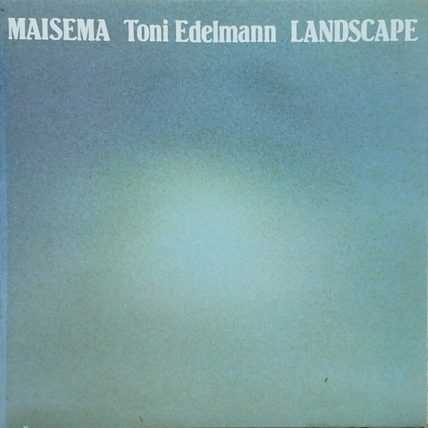 Edelmann, Toni : Maisema Landscape (LP)