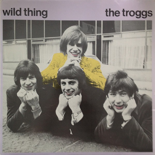 Troggs : Wild Thing (LP)