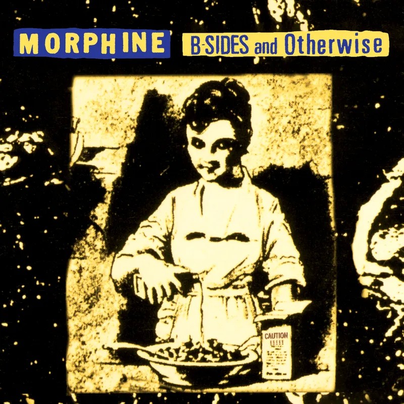 Morphine : B-Sides and Otherwise (LP) Black Friday 24