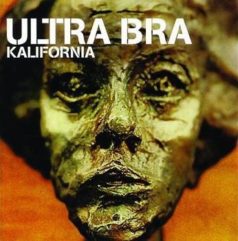 Ultra Bra : Kalifornia (LP)