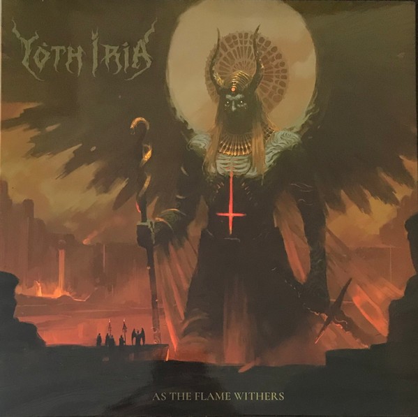 Yoth Iria : As the Flame Withers (LP)