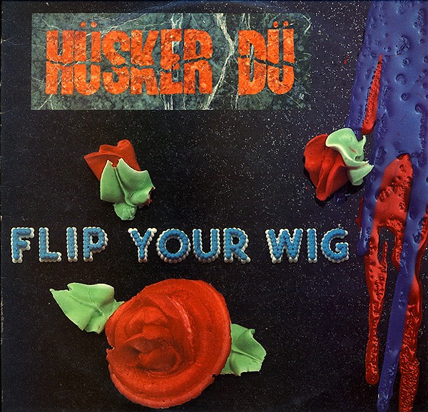 Hüsker Dü : Flip your wig (CD)