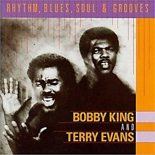 King, Bobby and  Terry Evans : Rhythm, Blues, Soul & Grooves (LP)