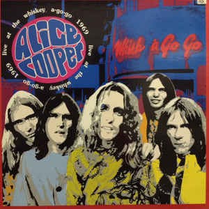 Cooper, Alice : Live at the Whiskey a-go-go 1969 (LP)