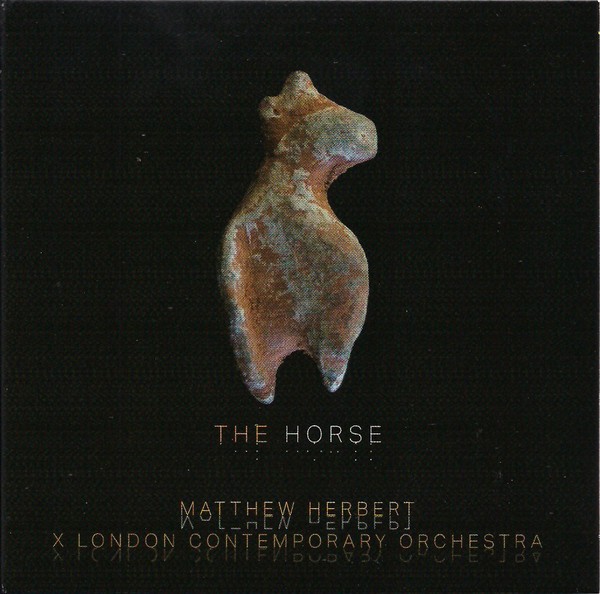 Herbert, Matthew  x London Contemporary Orchestra : The Horse (2-LP)