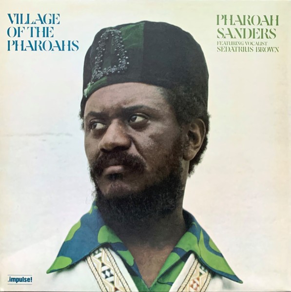 Sanders, Pharaoh : Village of the Pharoahs (LP)