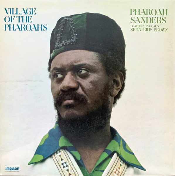 Sanders, Pharoah : Village of the Pharoahs (LP)