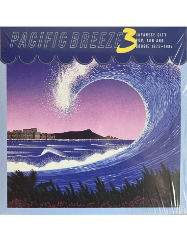 Pacific Breeze : 3 - Japanese City Pop, AOR And Boogie 1975-1987(2-LP)