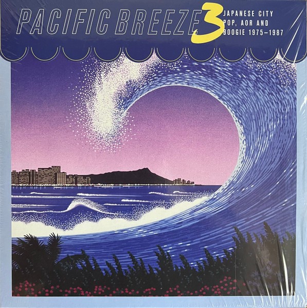 Pacific Breeze : 3 - Japanese City Pop, AOR And Boogie 1975-1987(2-LP)