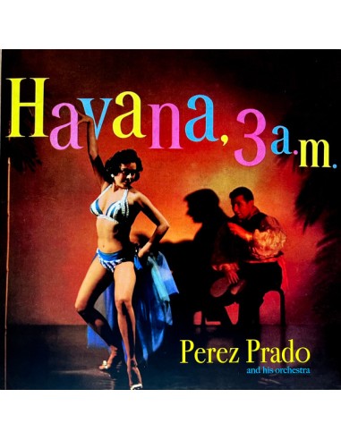 Prado, Perez : Havana, 3 a.m. (LP)