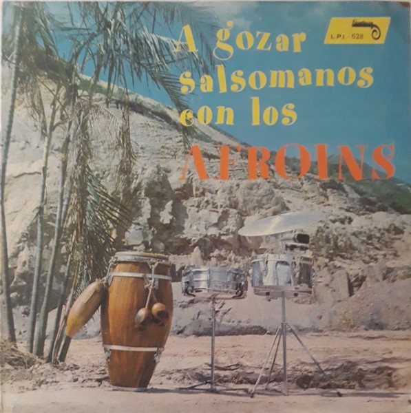 Afroins : A Gozar salsomanos con los Afroins (LP)