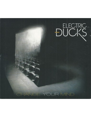 Electric Ducks : Change Your Mind (CD)