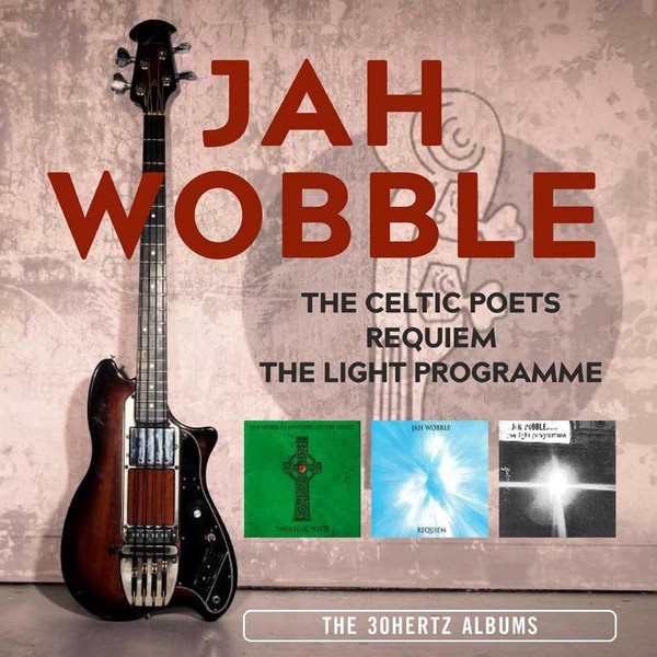 Wobble, Jah : The Celtic Poems / Requiem / The Light Programme (3-CD)