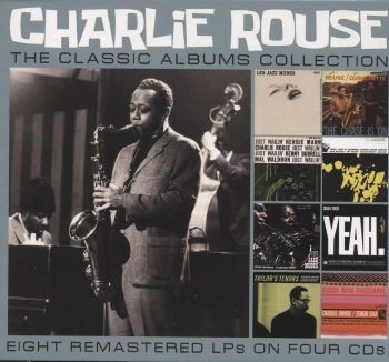 Rouse, Charlie : The Classic Albums Collection (4-CD)