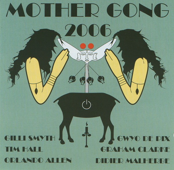 Mother Gong : 2006 (CD)