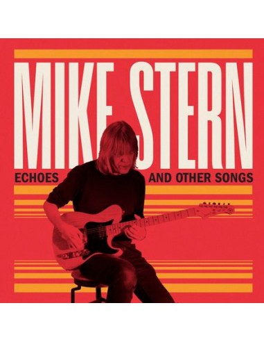 Stern, Mike : Echoes and Other Songs (CD)