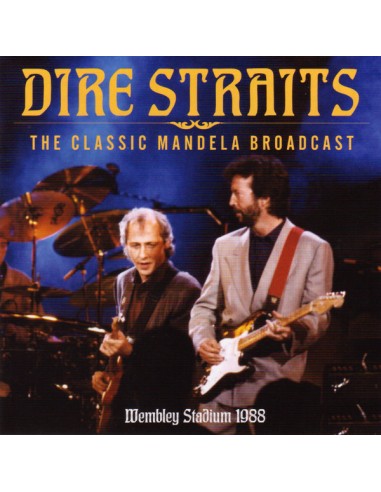 Dire Straits : The Classic Mandela Broadcast Wembley Stadium 1988 (CD)