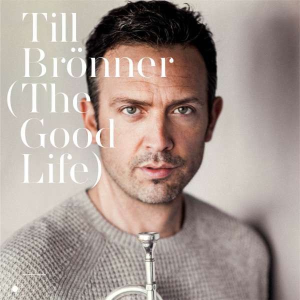 Brönner, Till : The Good Life (CD)