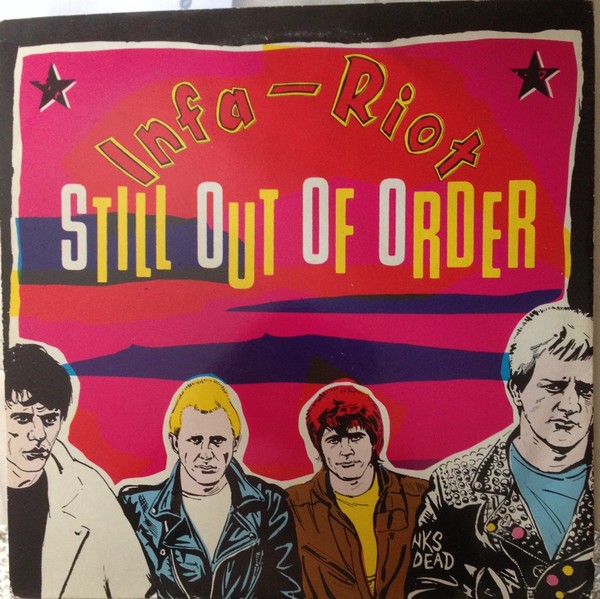 Infa-Riot : Still Out of Order (LP)