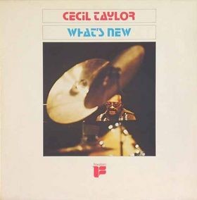 Taylor, Cecil : What's New (LP)