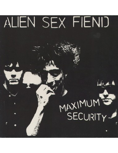 Alien Sex Fiend : Maximum Security (LP)