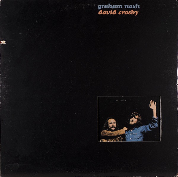 Nash, Graham and David Crosby : Graham Nash David Crosby (LP)