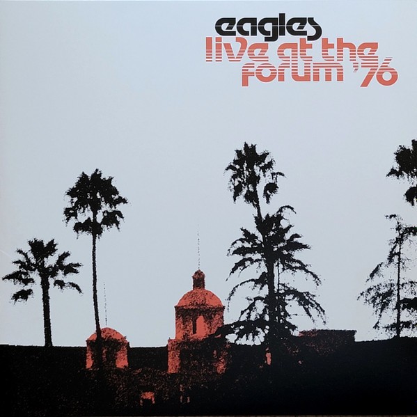 Eagles : Live At The Forum '76 (2-LP)