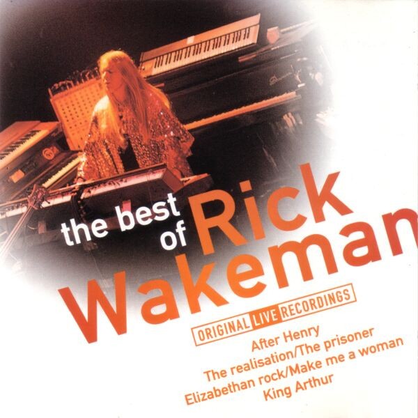 Wakeman, Rick : The Best of Rick Wakeman live (CD)