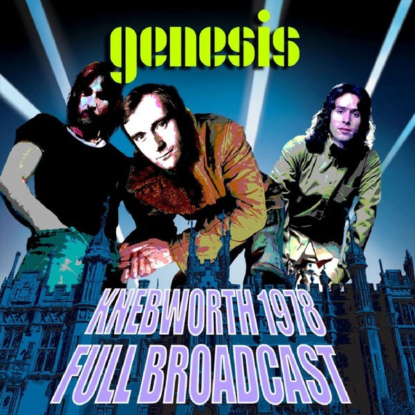 Genesis : Knebworth 1978 Full Broadcast (2-CD)