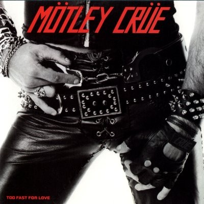 Mötley Crue : Too Fast For Love (LP)