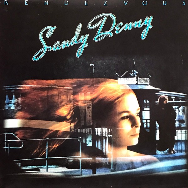 Denny, Sandy : Rendezvous (LP)