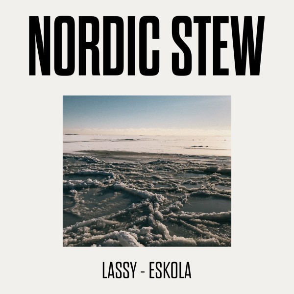 Lassy, Eskola : Nordic Stew (LP)