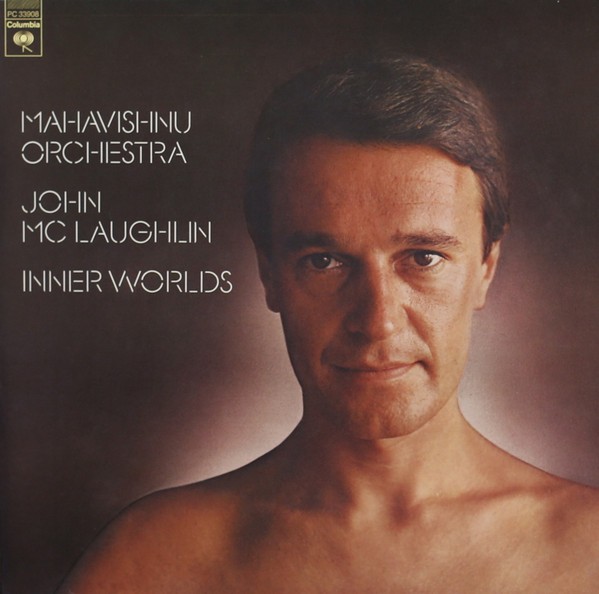 Mahavishnu Orchestra, John McLaughlin : Inner Wolds (LP)