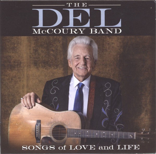 McCoury, Del Band: Songs of Love and Life (LP)