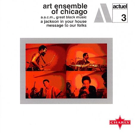 Art Ensemble Of Chicago : A Jackson in your house, message to our folks (CD)