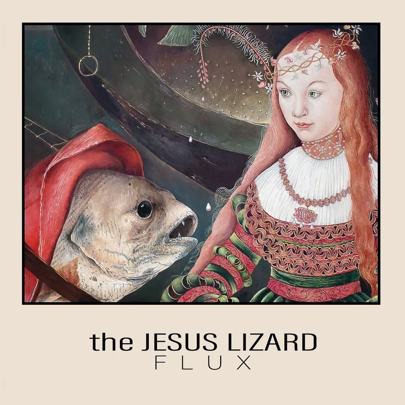 Jesus Lizard : Flux (EP/LP) RSD 2025