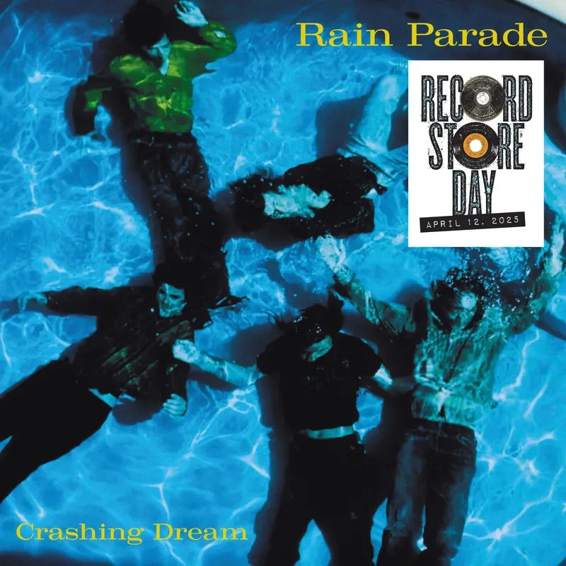 Rain Parade :  Crashing Dream Revisited (Deluxe) (2-LP) RSD 2025